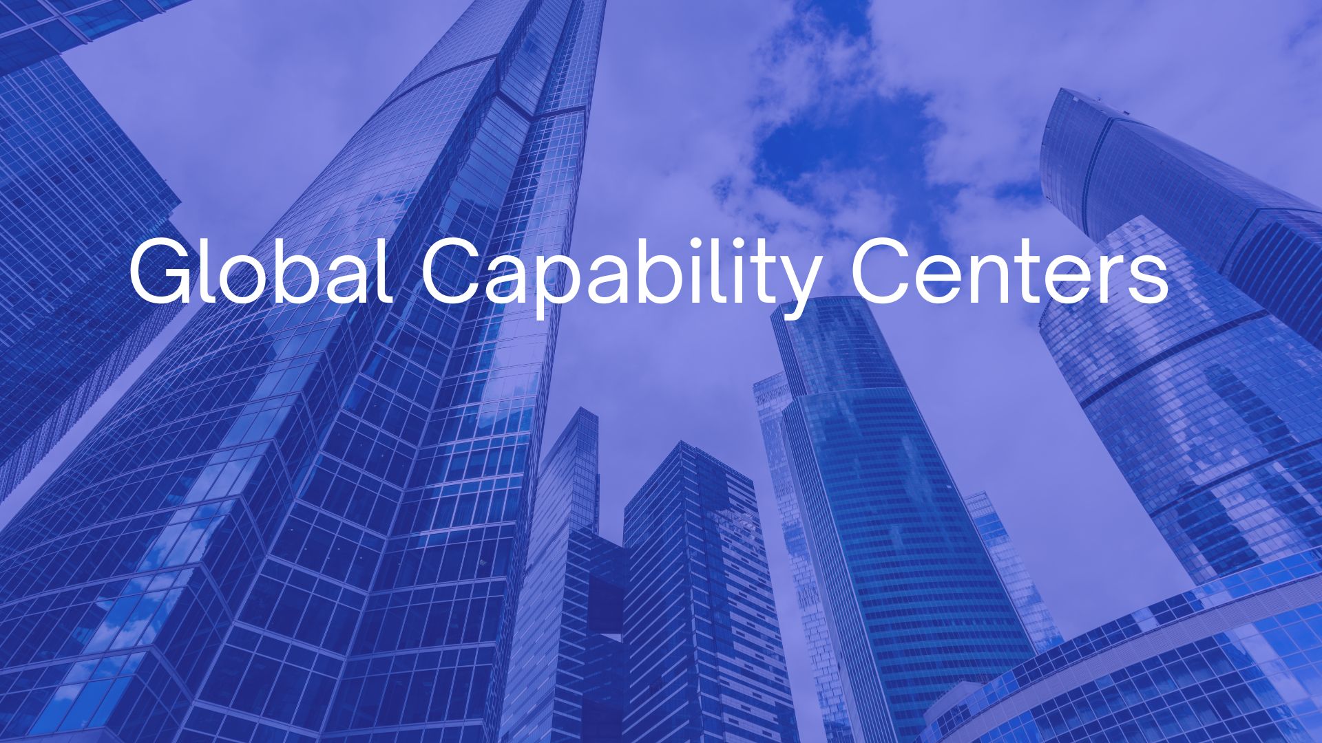 What is a GCC? An Overview of GCCs in India
